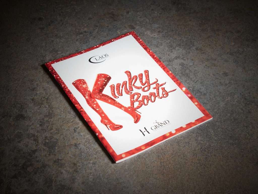 Kinky Boots Laos Musical Theatre Company and The Grand Theatre & Opera House Leeds show program printing playbill leaflet by Hart & Clough